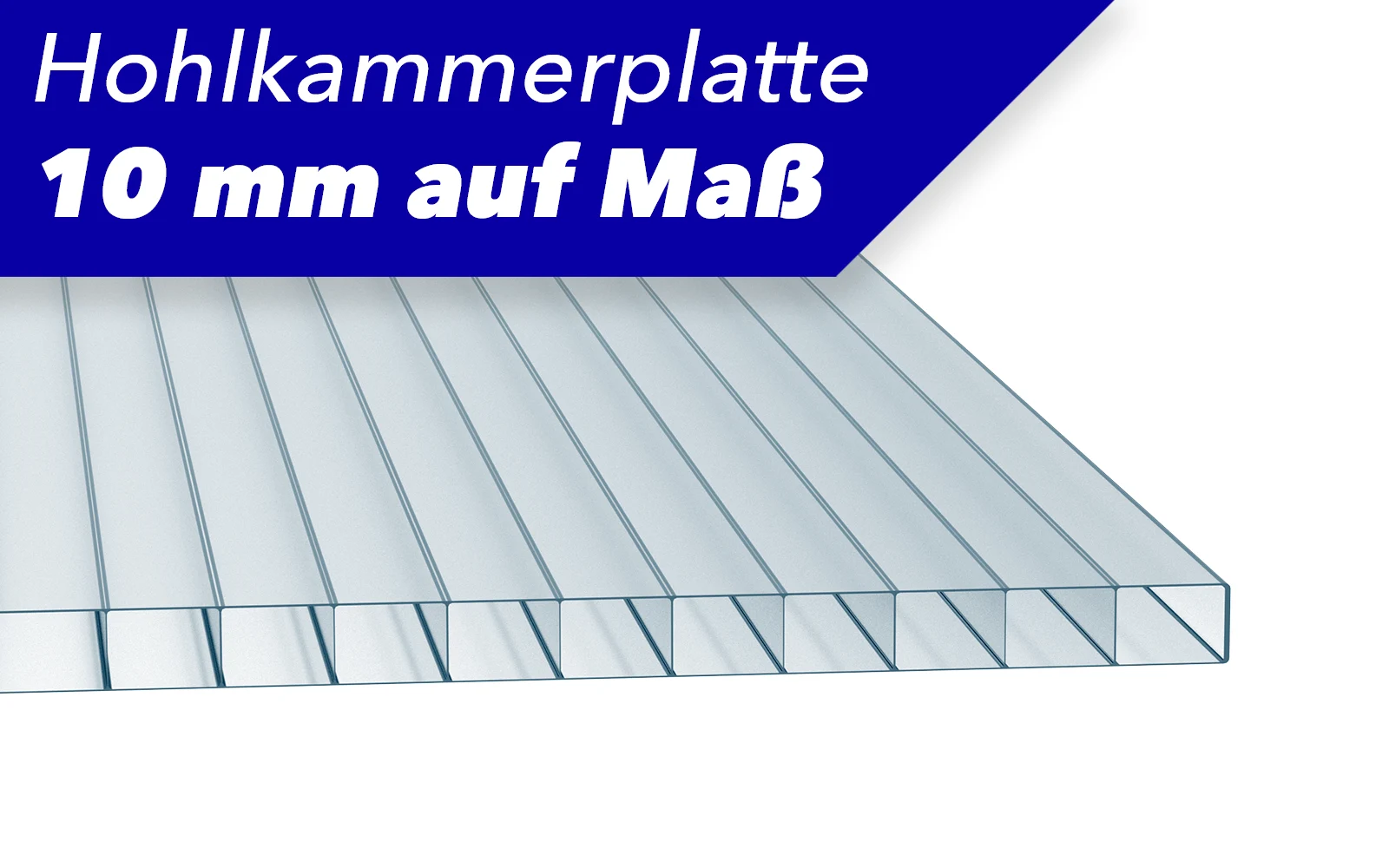 Hohlkammerplatte in 10 mm Stärke auf Maß zugeschnitten
