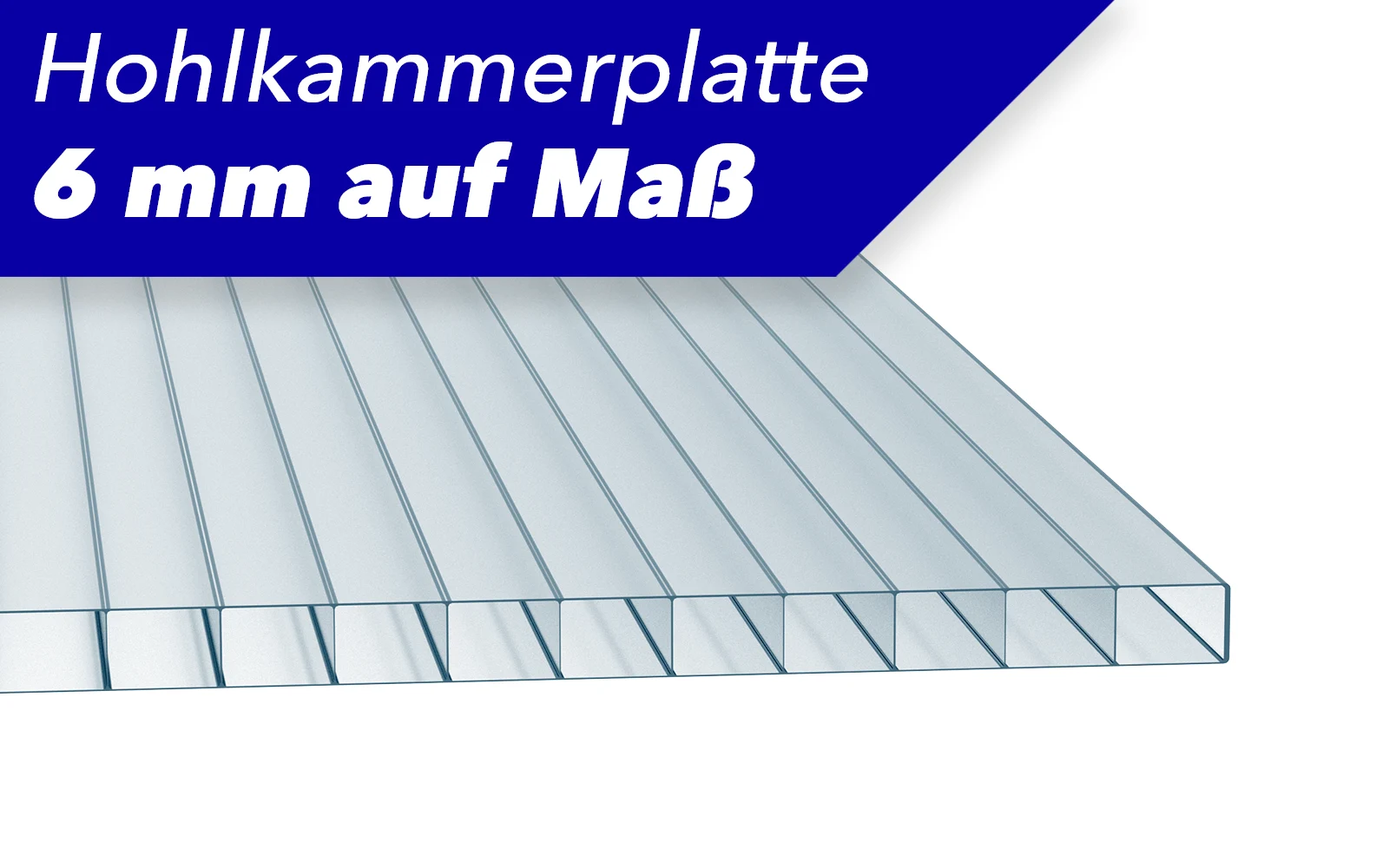 Hohlkammerplatte in 6 mm Stärke auf Maß zugeschnitten